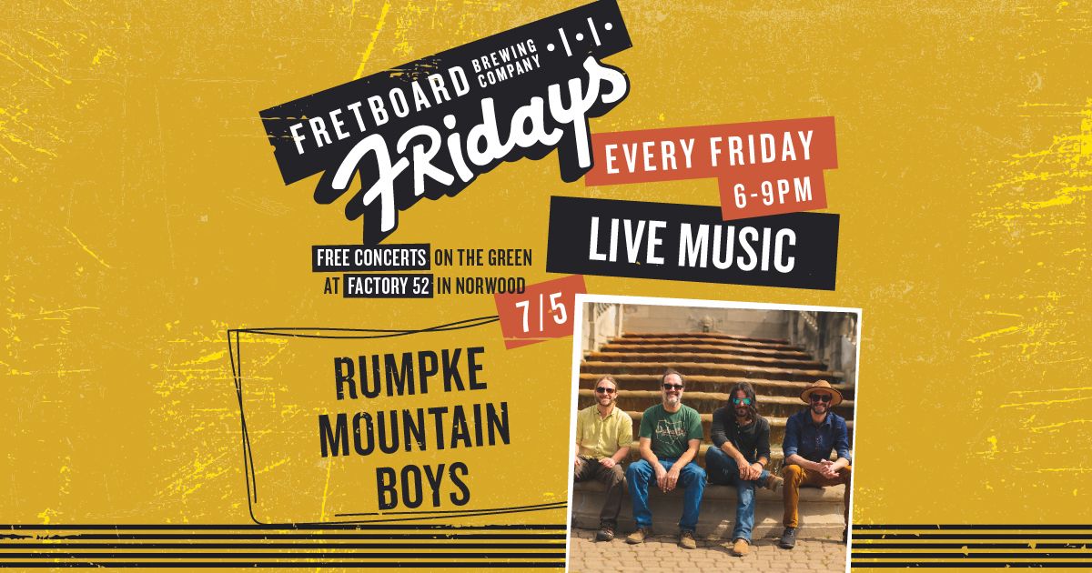 Fretboard Fridays featuring Rumpke Mountain Boys | Free Concert on the Green at Factory 52