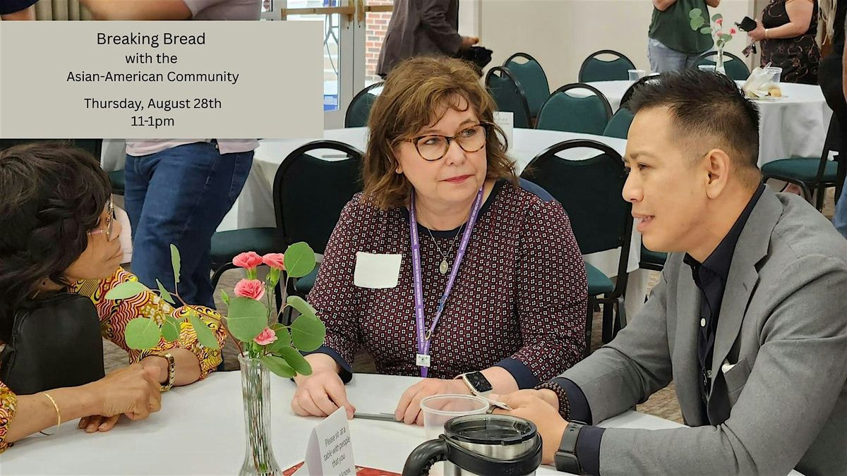 Breaking Bread with the Asian-American Community