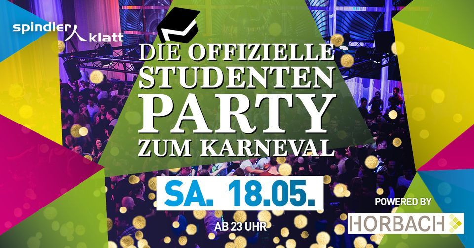 Die offizielle Studentenparty zum Karneval\/ Sa, 18.5.\/ Spindler & Klatt