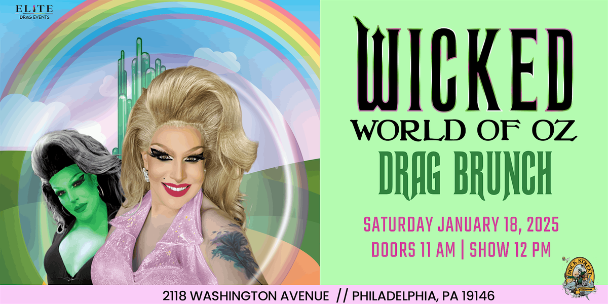 Wicked World of Oz Drag Brunch at Dock Street Brewery