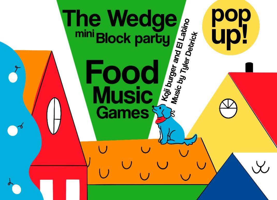 The Wedge mini block party