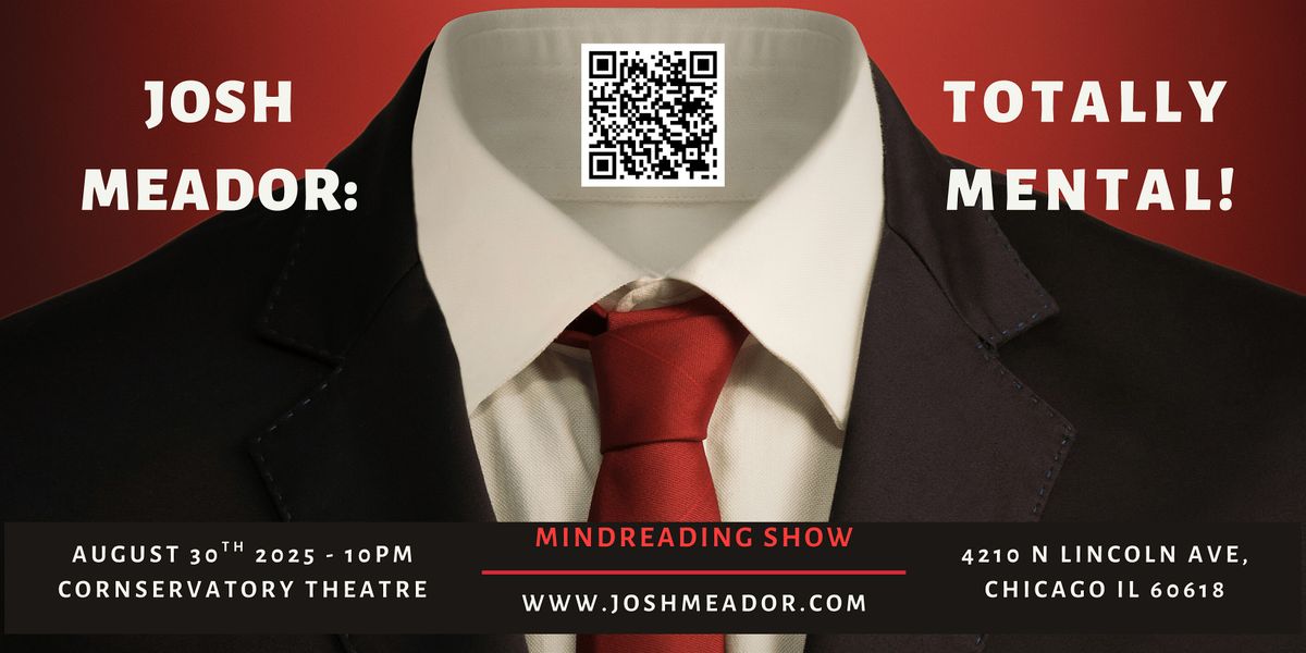 Josh Meador: Totally Mental! Mindreading Show