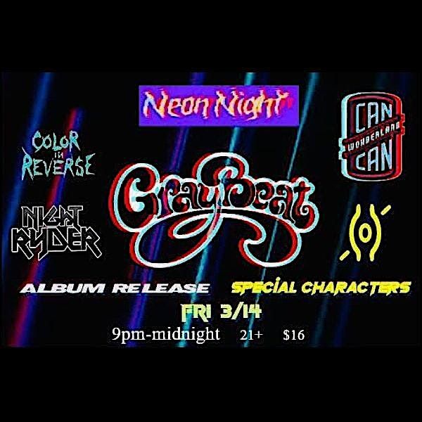 Neon Night - GrayBeat "Special Characters" Album Release Party