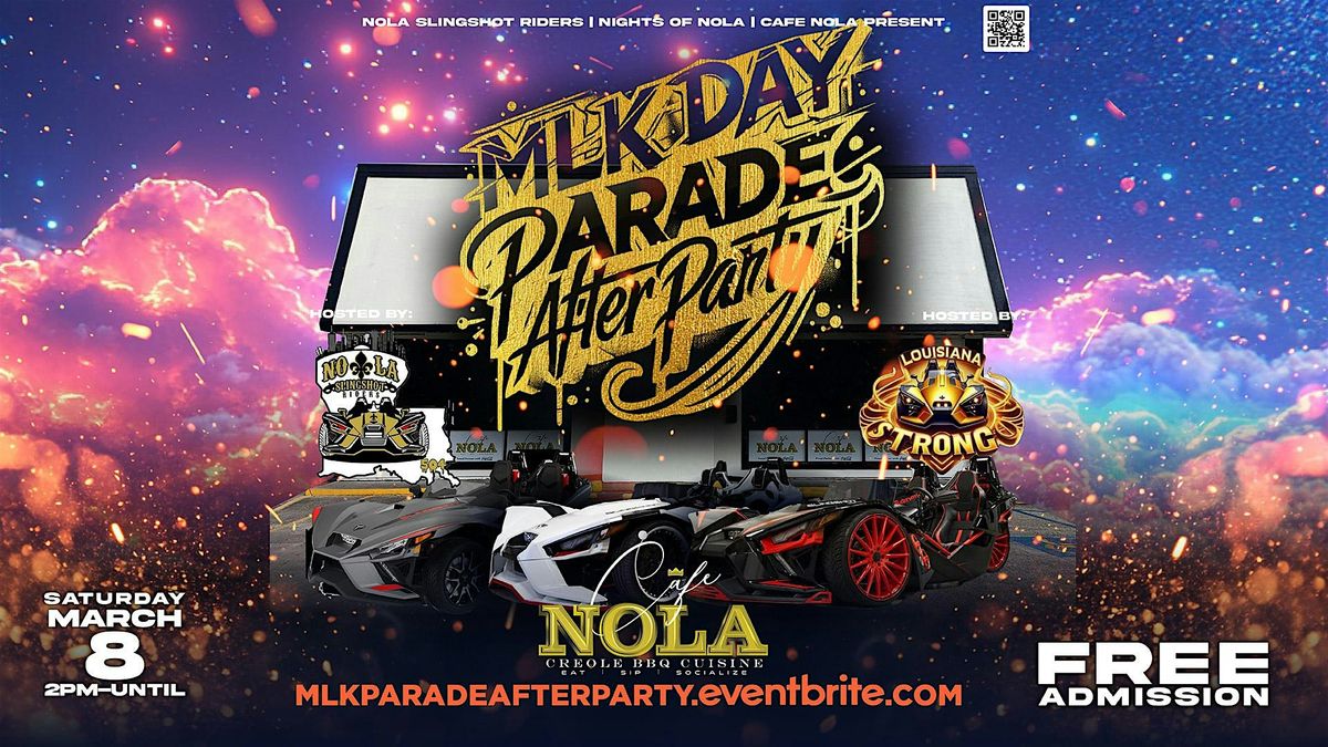 MLK DAY Parade After Party Presented by Nola Slingshot Riders