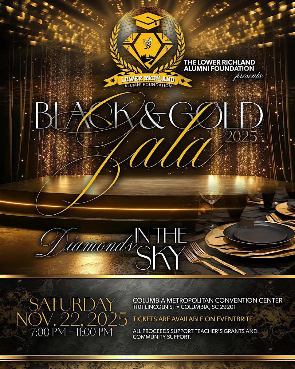 The Lower Richland Alumni Foundation Black and Gold Gala 2025
