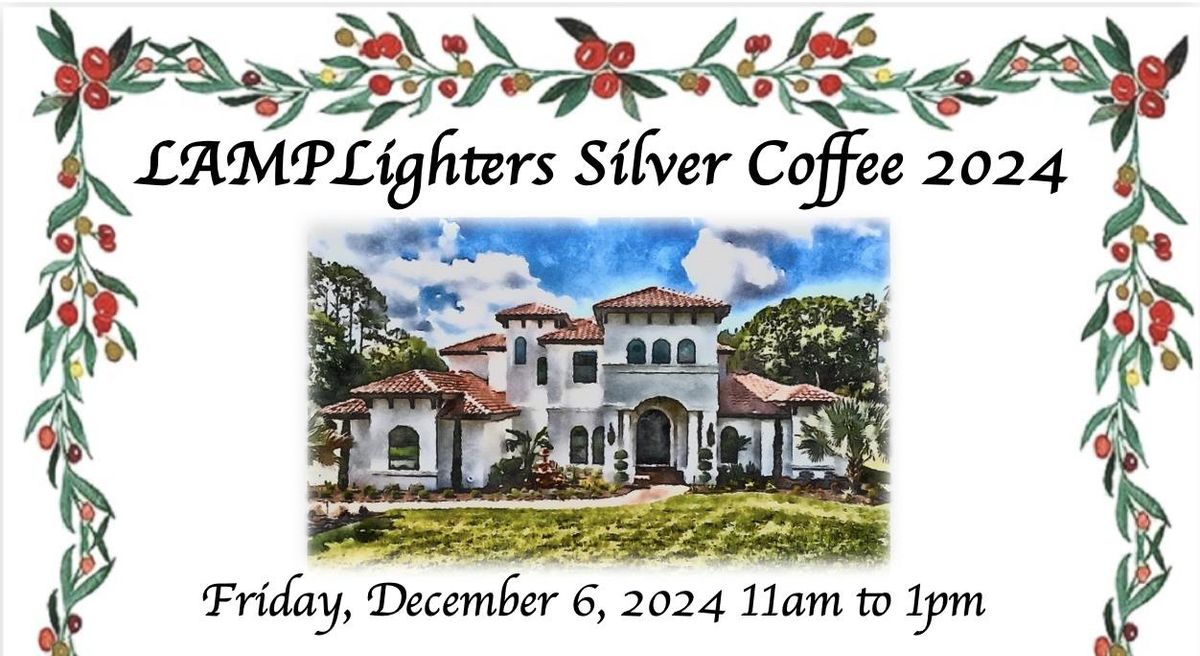 LAMPLighters' 35th Annual Silver Coffee