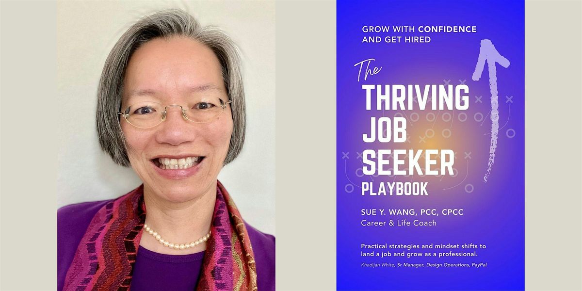 Sue Y. Wang -- "The Thriving Job Seeker Playbook"