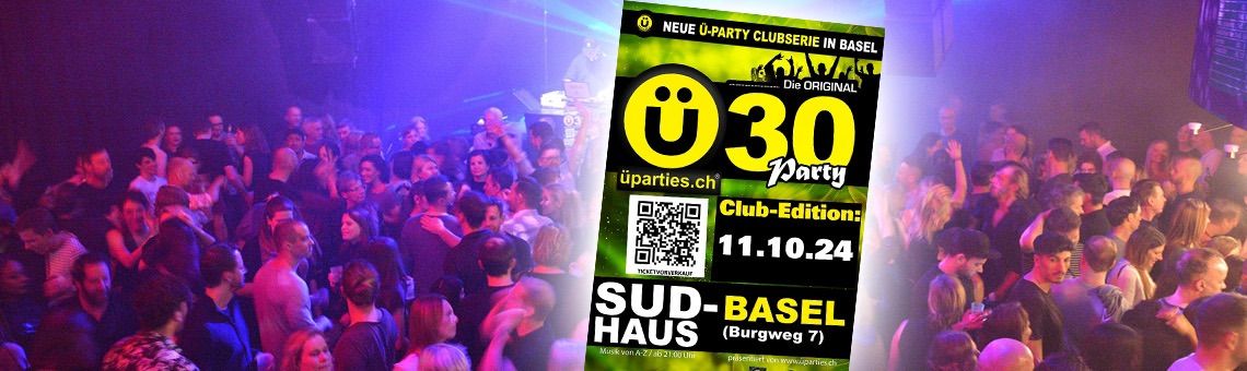 \u00dc30-Party SUD-Basel (Club Edition)