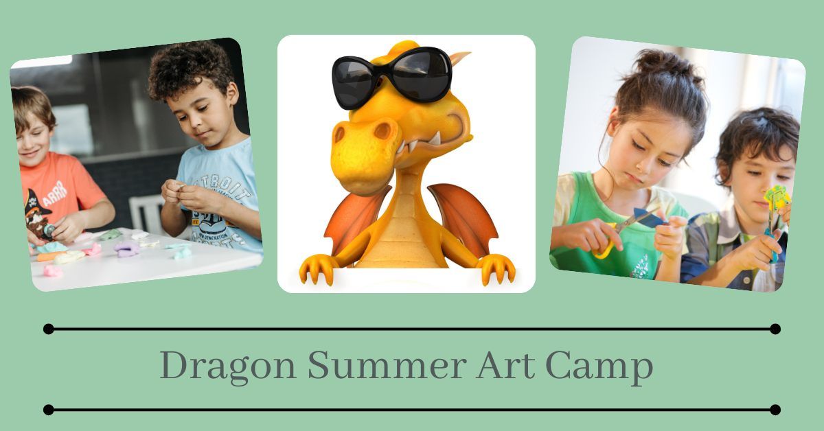 Dragon Summer Art Camp for Kids