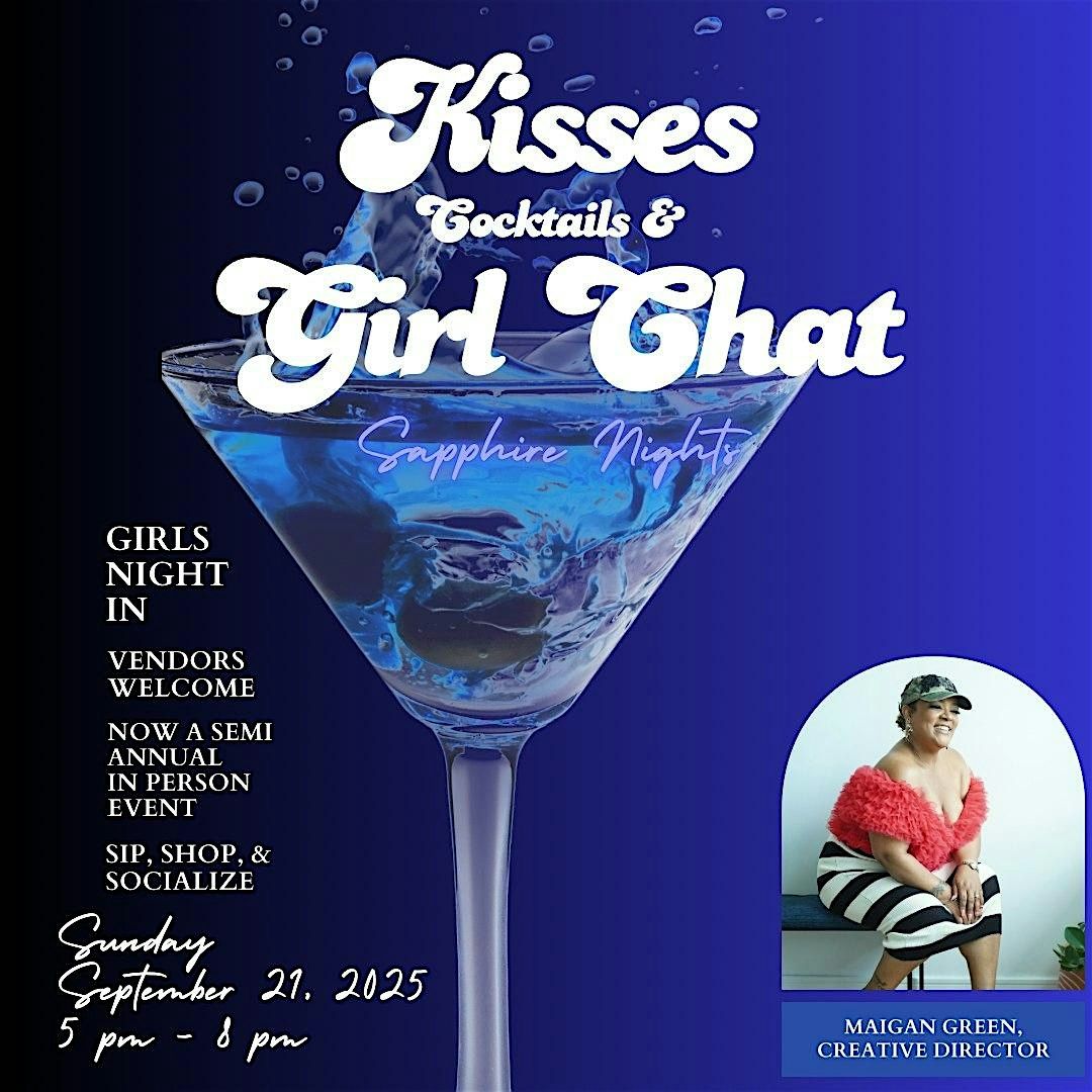 Kisses, Cocktails, & Girl Chat: Sapphire Nights