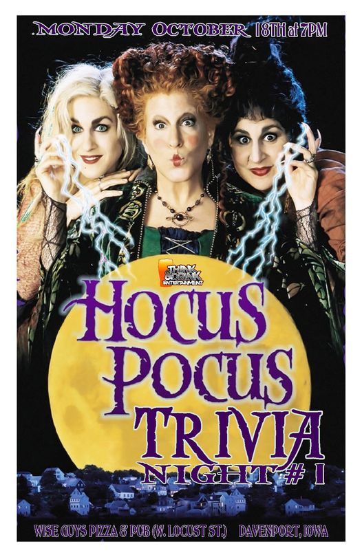 Hocus Pocus Trivia Night 1 Wise Guys Pizza Pub W Locust St Monday October 18th 7pm Wise Guys Pizza Pub Davenport 18 October 2021