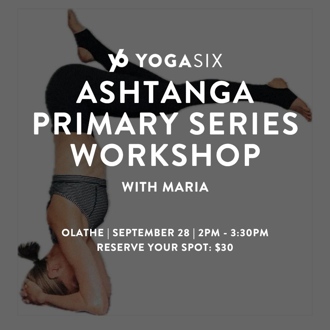 WORKSHOP: Ashtanga Primary Series 