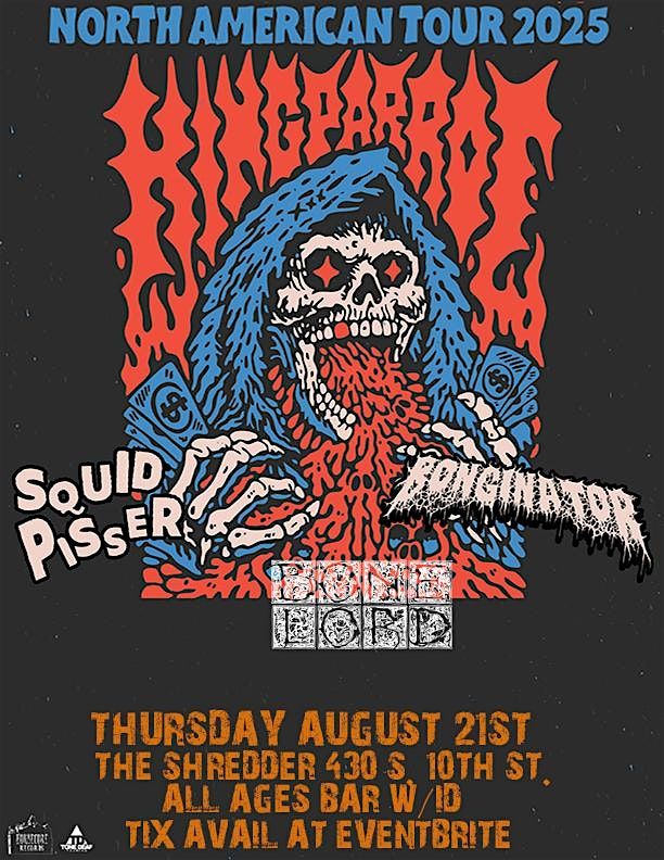KING PARROT, SQUID PISSER, BONGINATOR, BONELORD