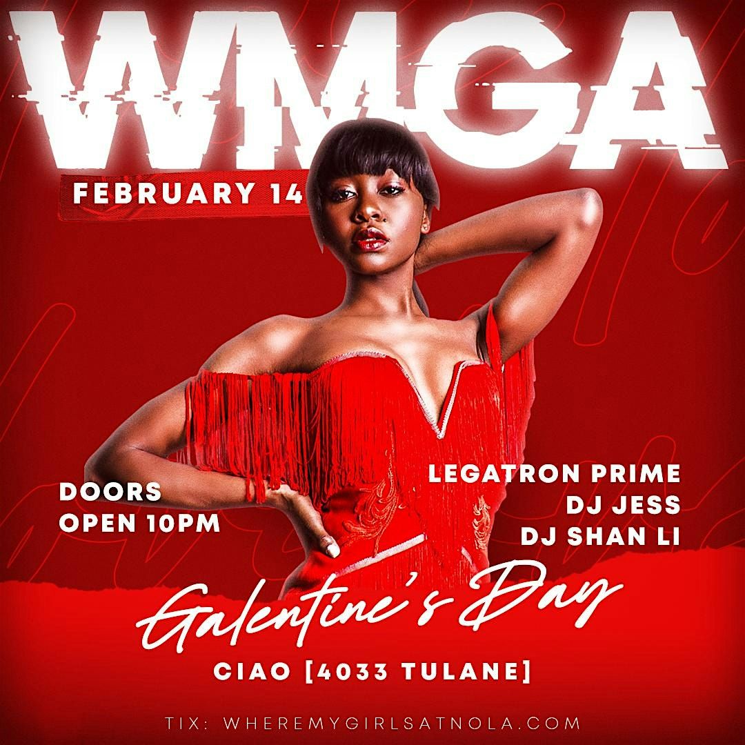 Where My Girls At? presents 5th Annual Galentines Party