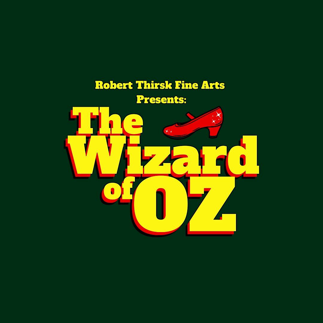 Wizard of Oz - Tuesday Matinee (Students only - ID required)