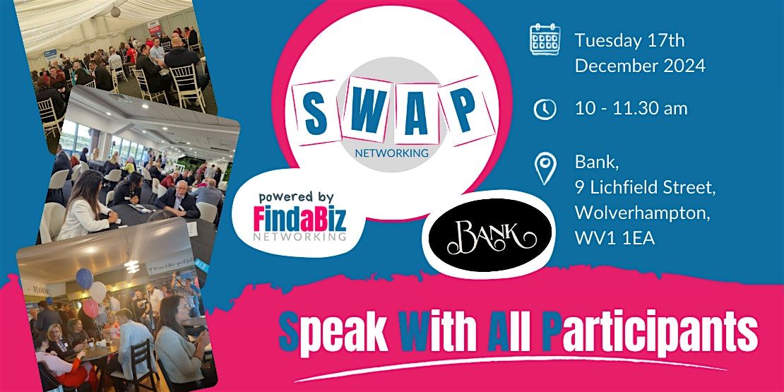 FindaBiz SWAP: Connect & Collaborate - Networking at Bank Wolverhampton