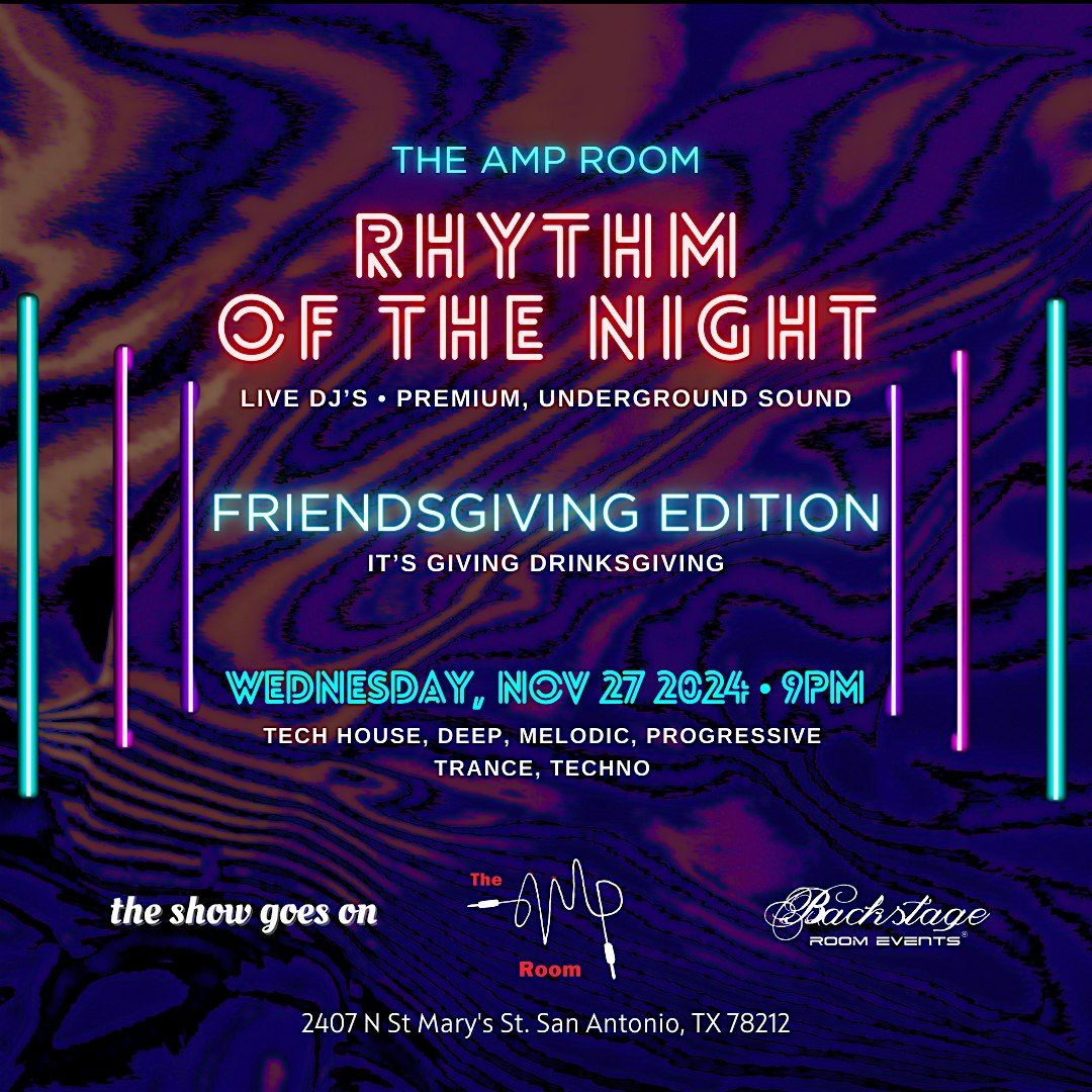 Rhythm of the Night Friendsgiving Edition - House & Techno