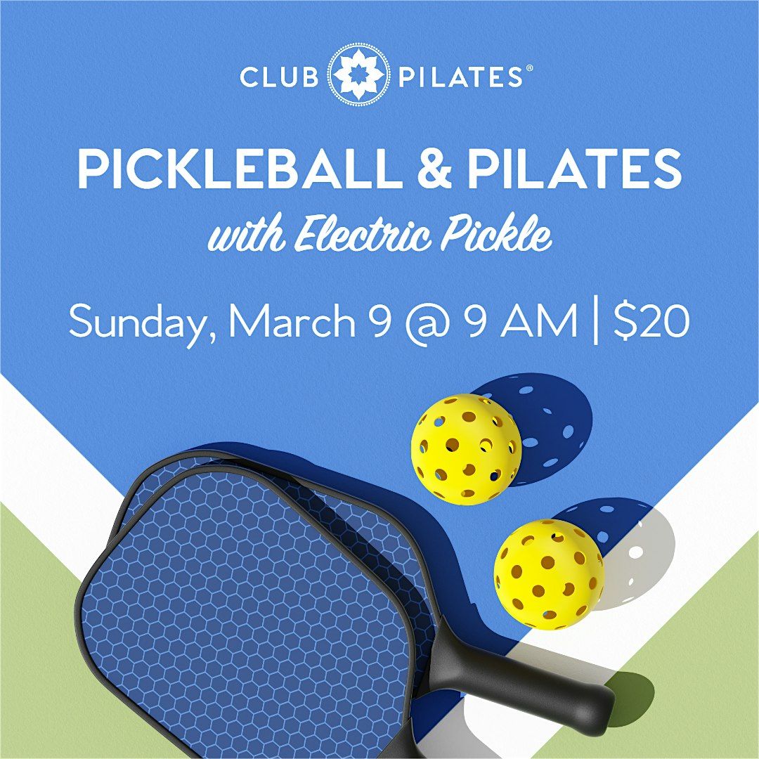 Pilates & Pickleball with Club Pilates Ahwatukee & Electric Pickle! \u200d