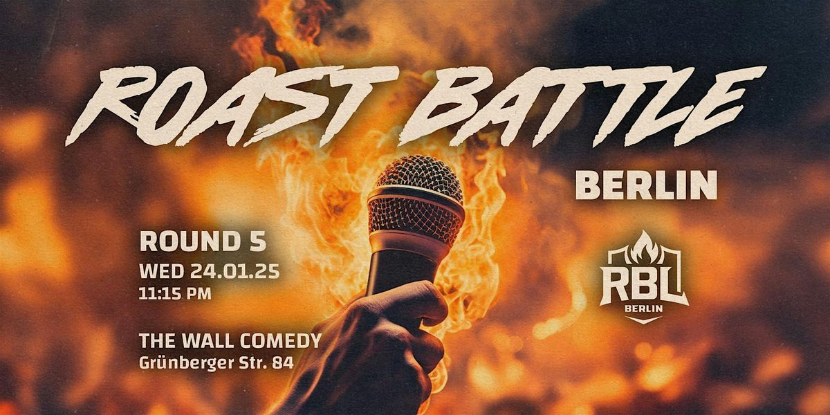 Roast Battle Berlin - Round 5: Standup Comedy in English