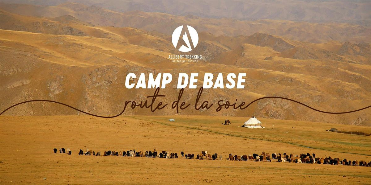 Camp de base Route de la Soie - Soir\u00e9e \u00e0 Lyon