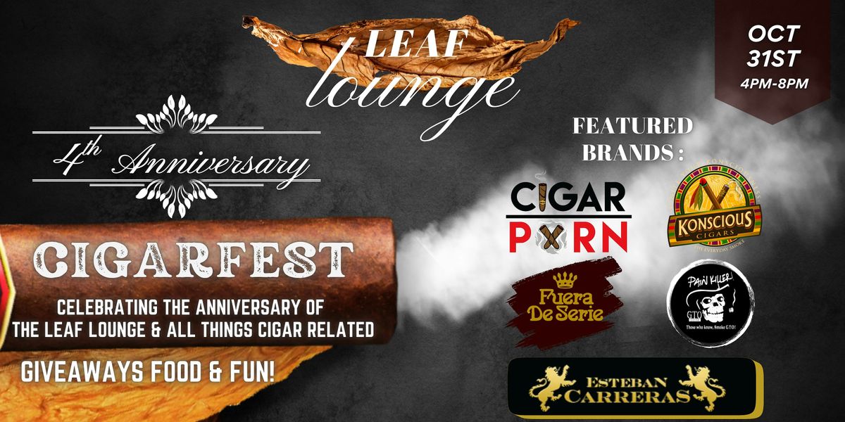 The Leaf Lounge 4th Anniversary Cigarfest