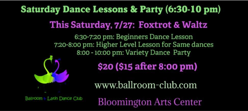 Saturday Dance Lesson\/Party: 7\/27, 2 Foxtrot\/Waltz lessons 6:30-8 pm, followed 2 hours Dance Party!