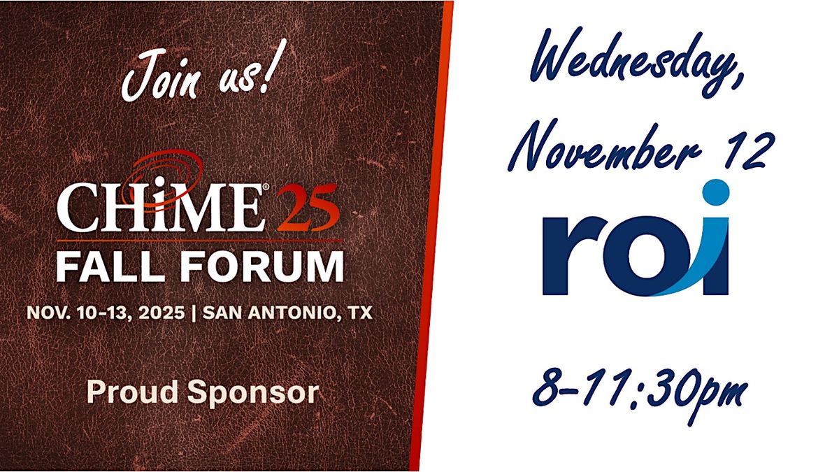 CHiME Fall Forum - ROI Suite Night - Wednesday