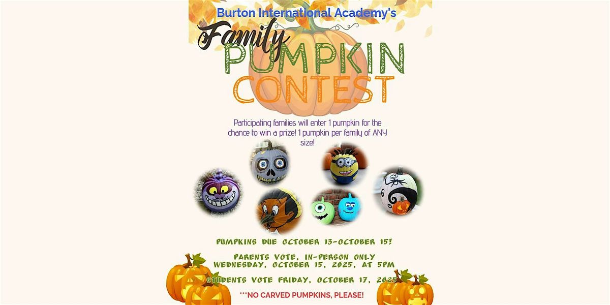 Burton International Academy's Family Pumpkin Contest