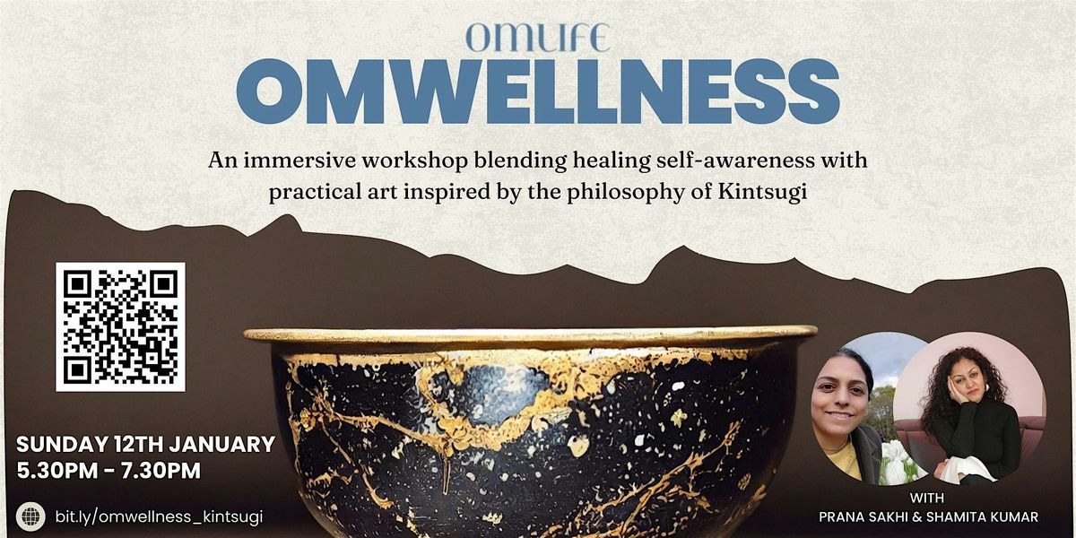 OmWellness: Embracing Imperfections  through the Philosophy of Kintsugi