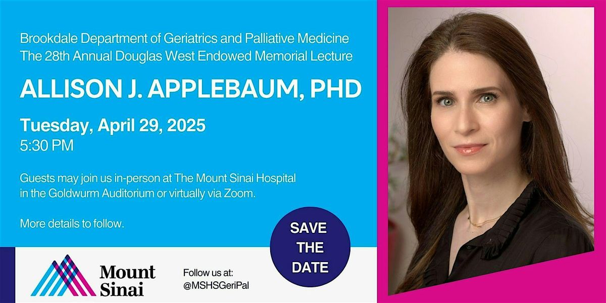 The 28th Annual Douglas West Memorial Lecture ft: Allison J. Applebaum, PhD