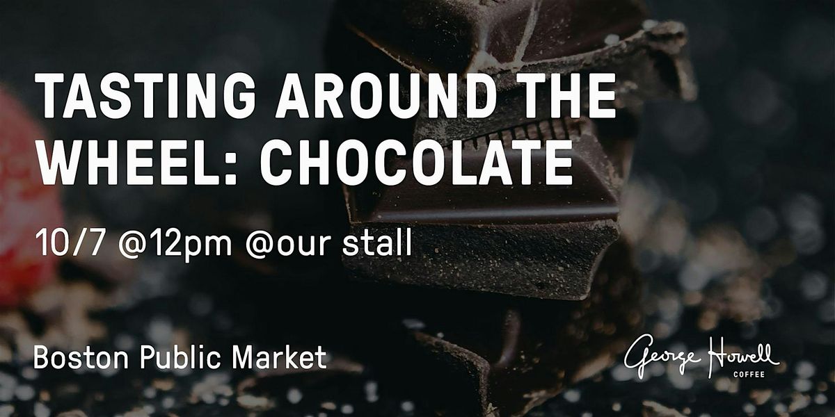 Tasting Around the Wheel: Chocolate