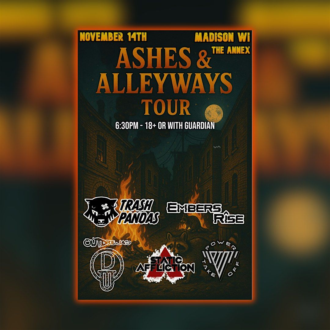 Trash Pandas, Embers Rise, Outdrejas, Static Affliction, Power Take Off