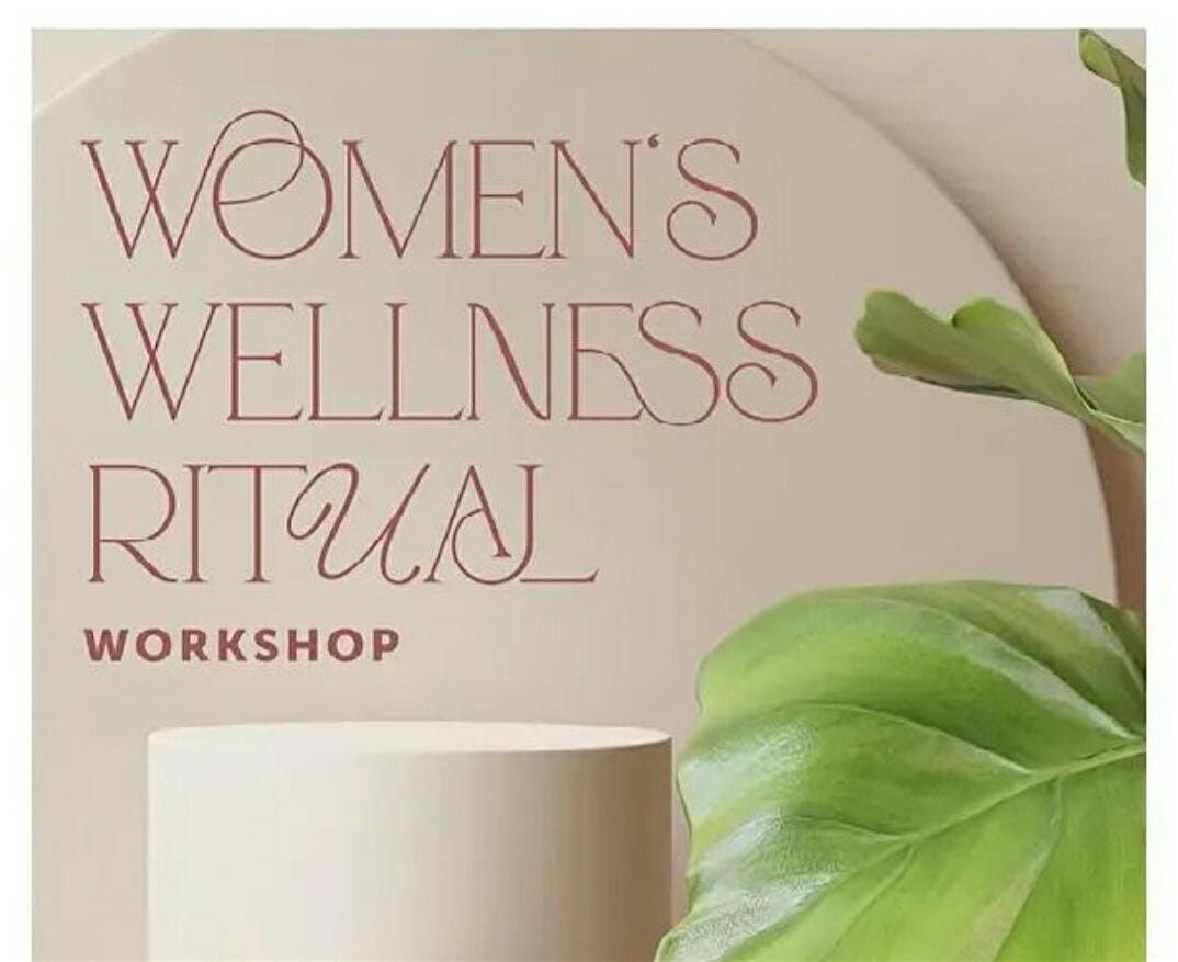Women's Wellness Ritual Workshop