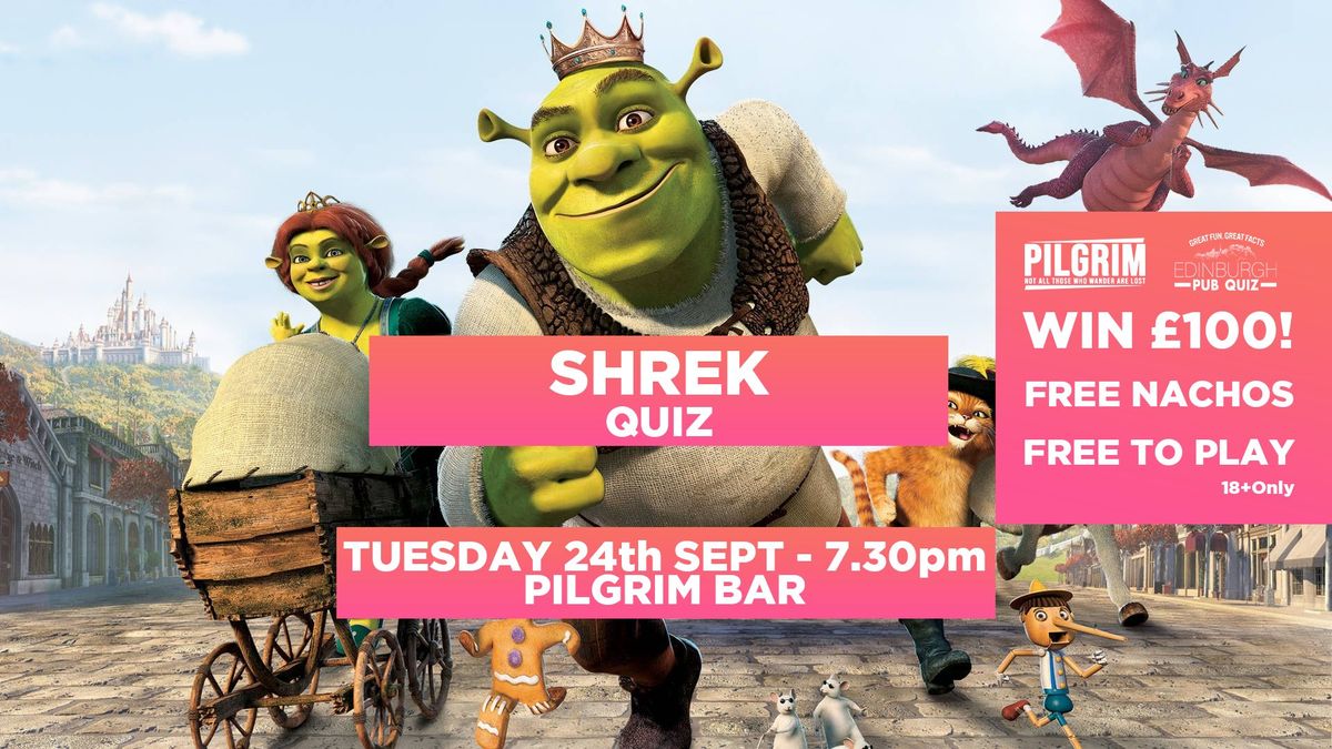 Shrek Quiz \/ Win \u00a3100 \/ Free Nachos For Every Team