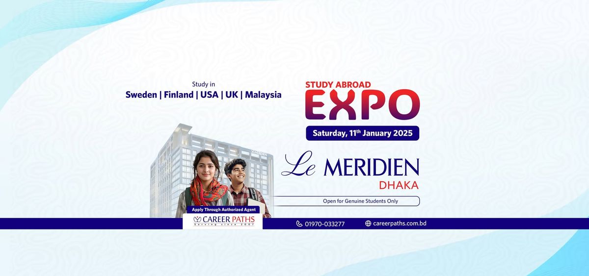 Study Abroad Expo at Le Meridien, Dhaka