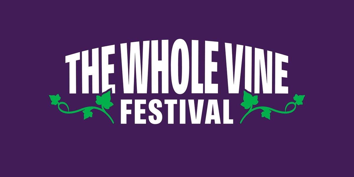 Whole Vine Festival