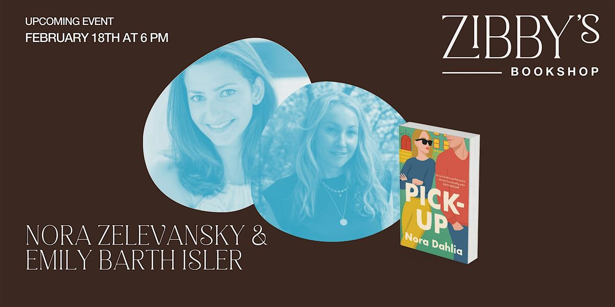 Author event! Nora Zelevansky x Emily Barth Isler