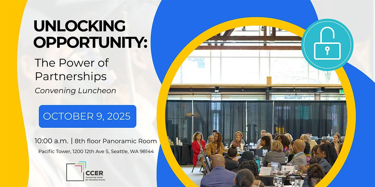 Unlocking Opportunity: The Power of Partnerships \u2013 CCER Convening Luncheon
