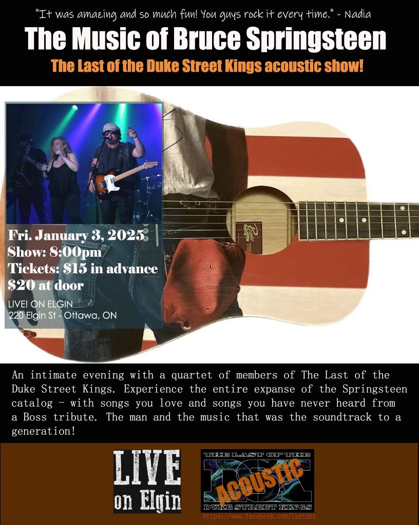 The Music of Bruce Springsteen - The Last of the Duke Street Kings acoustic show! 