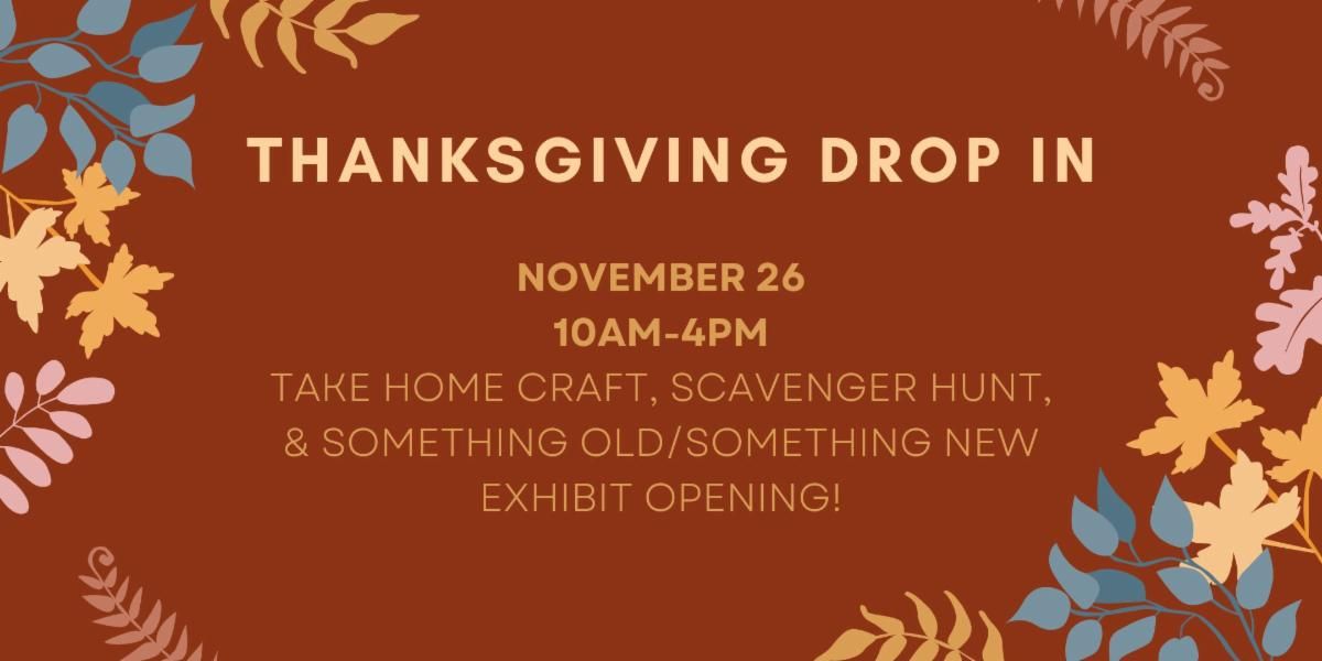 Thanksgiving Drop-In