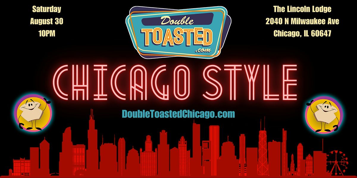 Double Toasted: Chicago Style