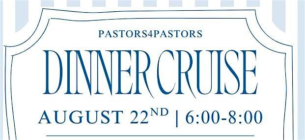 Pastor and Spouse Dinner Cruise