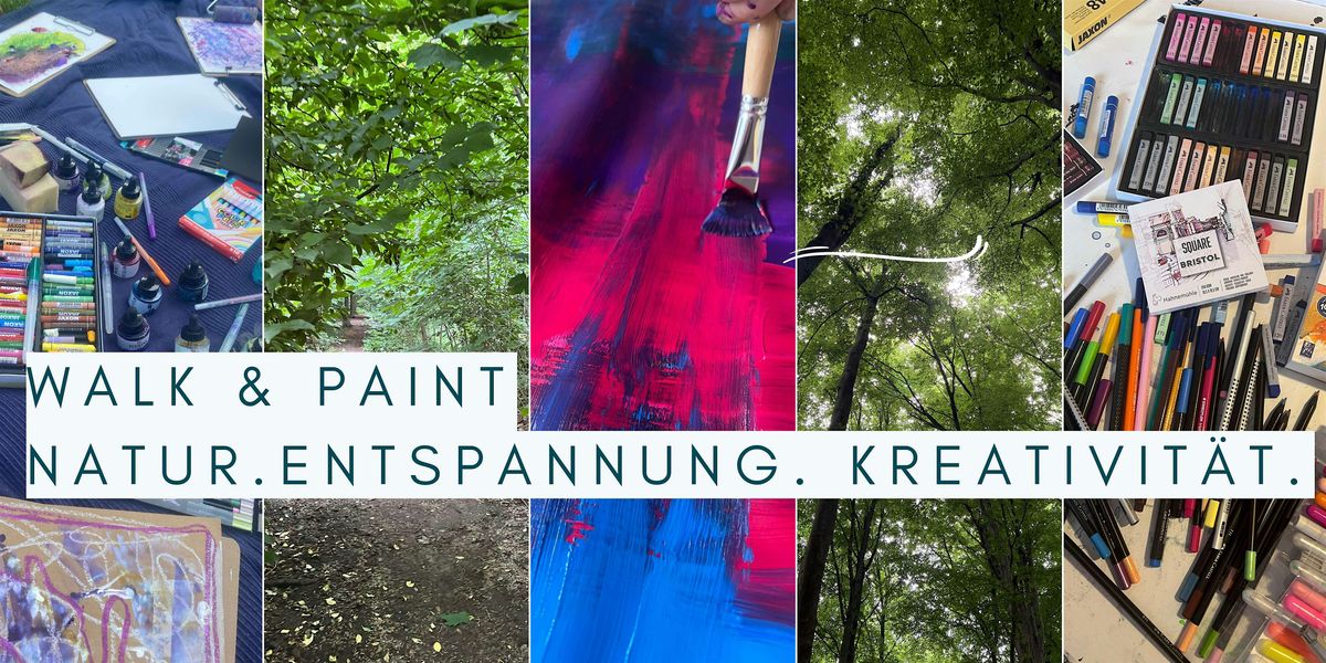 Walk& Paint- Raus aus dem Kopf rein ins JETZT