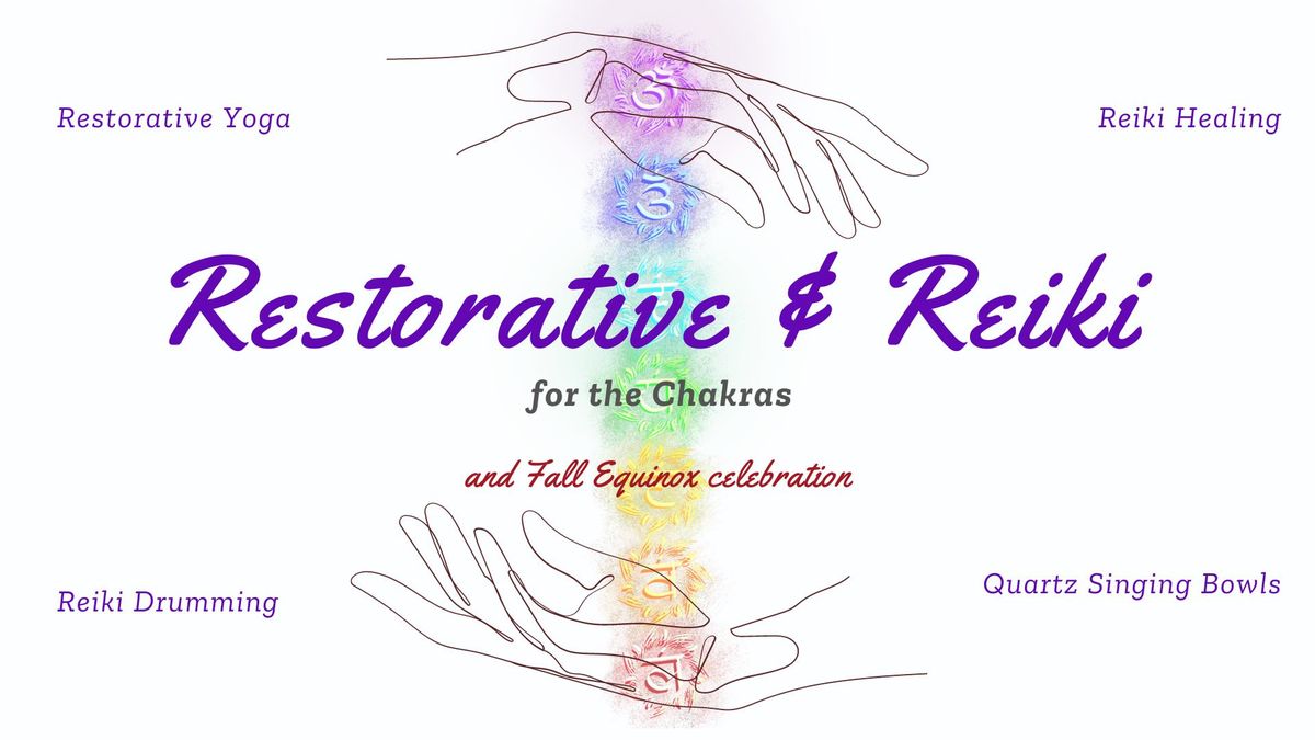 Restorative & Reiki for the Chakras