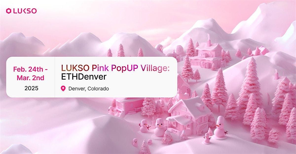 LUKSO Pink PopUp Village