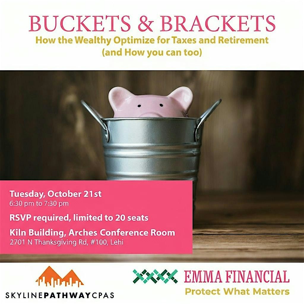 BUCKETS & BRACKETS: How the Wealthy Optimize for Taxes and Retirement