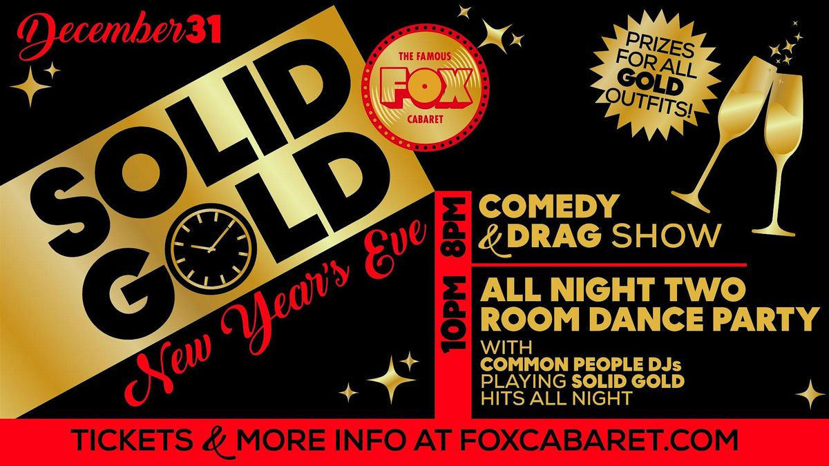 SOLID GOLD New Year's Eve at The Fox!