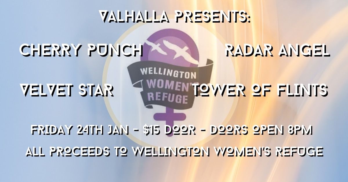 TOWER OF FLINTS, CHERRY PUNCH, RADAR ANGEL, VELVET STAR - FOR WELLINGTON WOMEN'S REFUGE