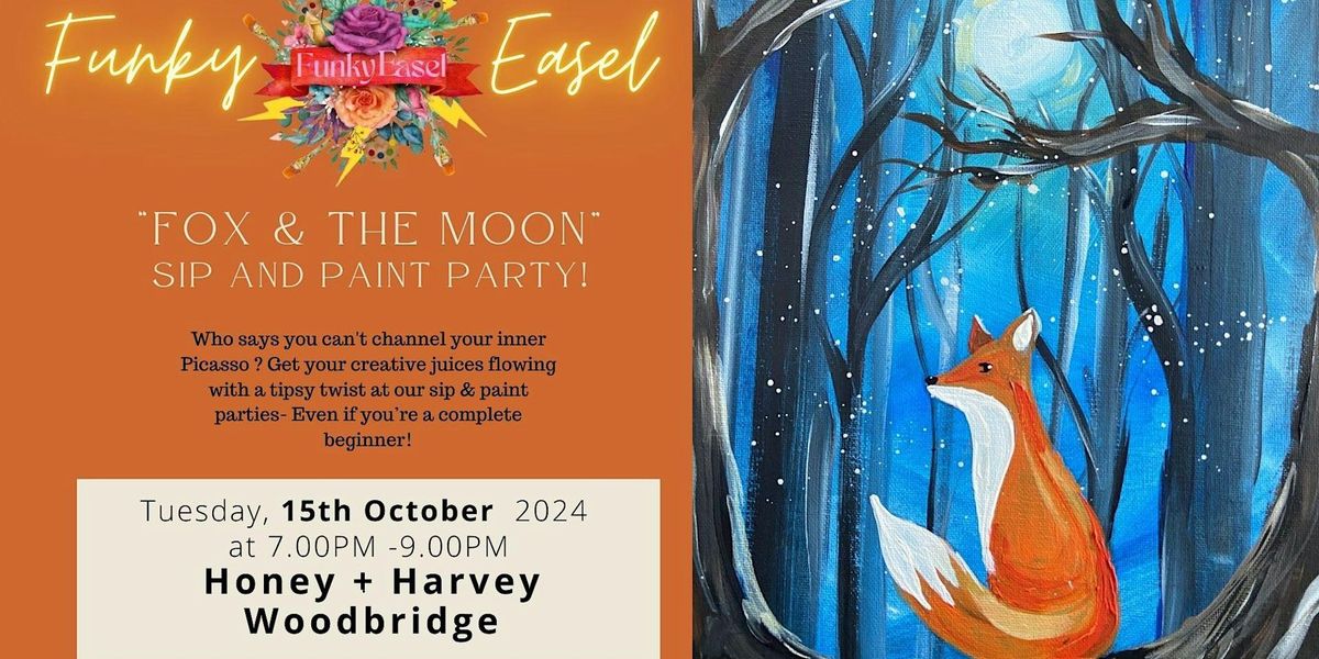 The Funky Easel Sip & Paint: Fox & the Moon in Woodbridge, Suffolk