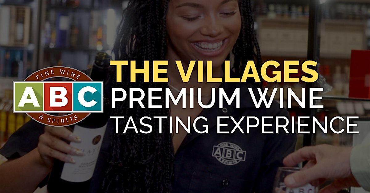 ABC The Villages Premium Wine Tasting Experience